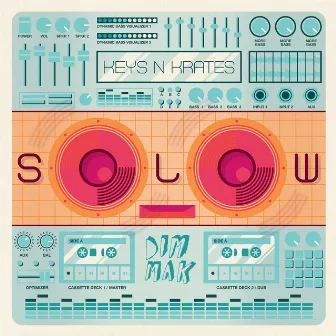 SOLOW by Keys N Krates