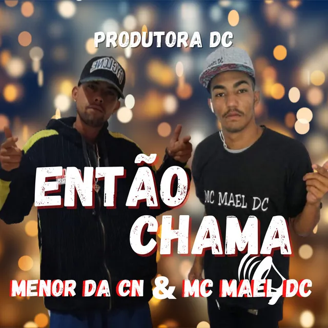 Então Chama