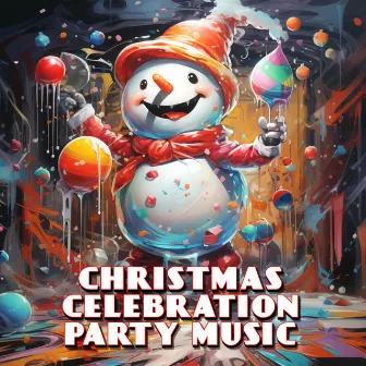 Christmas Celebration Party Music by Canciones De Navidad Música Navideña Para Niños