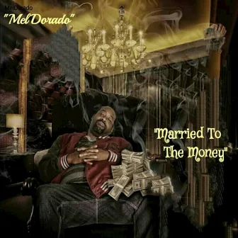 Married to the Money by MelDorado