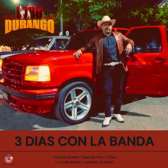 Tres Dias Con La Banda by El Lobo De Durango