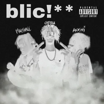 Blic!** by Cxstela