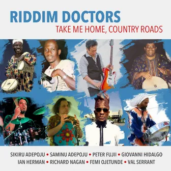 Take Me Home, Country Roads by Riddim Doctors