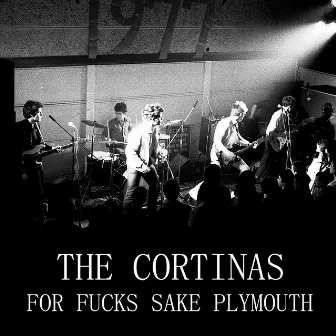 For Fucks Sake Plymouth by The Cortinas