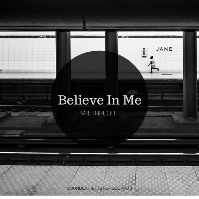 Believe In Me