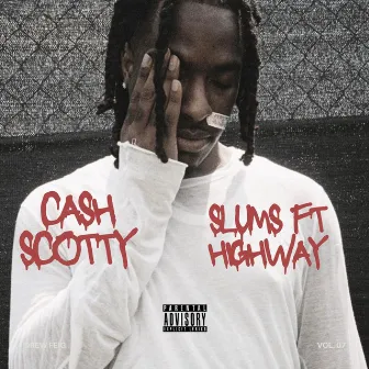 SLUMS by Cash Scotty