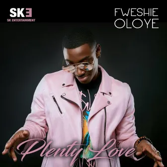 Plenty Love by Fweshie Oloye