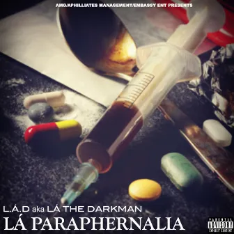 La Paraphernalia by La The Darkman