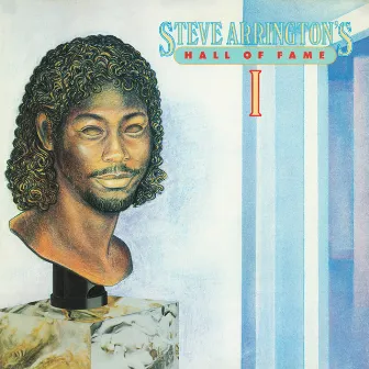 Steve Arrington's Hall Of Fame: Vol. 1 by Steve Arrington