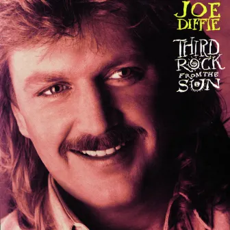 Third Rock From The Sun by Joe Diffie