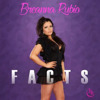 Facts by Breanna Rubio