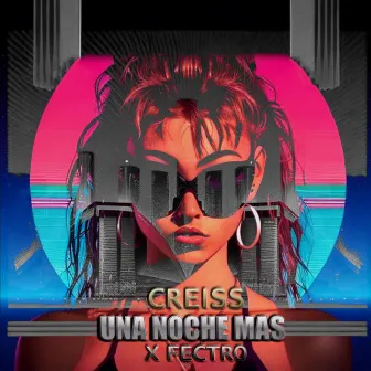 Una Noche Mas by Creiss