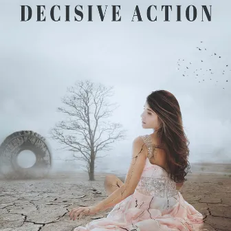 Decisive Action (Original Soundtrack) by Taran Mitchell