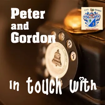 In Touch with Pater and Gordon by Peter And Gordon