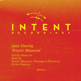 Drastic Measures by Gene Siewing