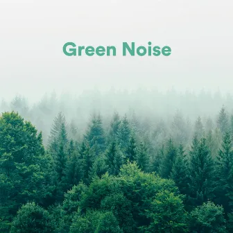 Green Noise Sleep by Green Noise Focus