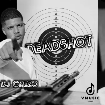 Deadshot by DJ Crezo