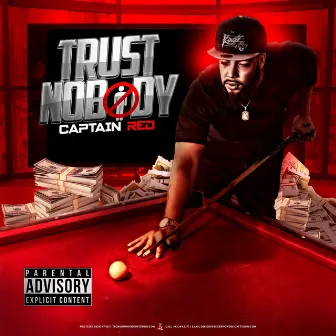 Trust Nobody by Captain Red