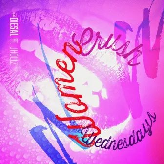 #WCW (Wednesdays We Crush) [feat. Jhollz] by Diesal