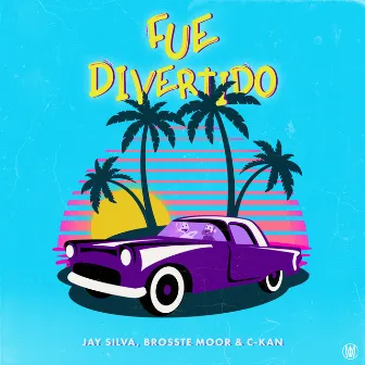 Fue Divertido by Jay Silva