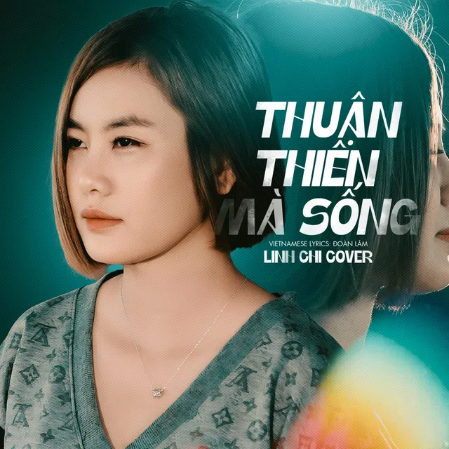 Thuận Thiên Mà Sống - Linh Chi Cover