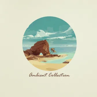 Ambient Collection by Delectatio