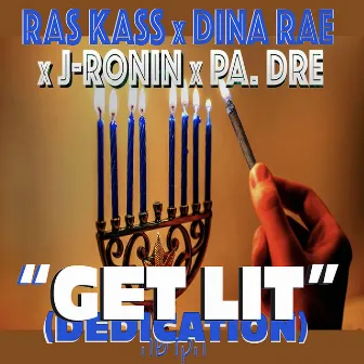 GET LIT (DEDICATION) הקדשה [feat. PA. Dre] by J. Ronin