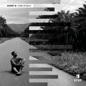 Find Myself EP by Danny B