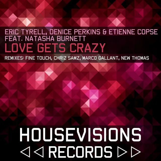 Love Gets Crazy - Chriz Samz Remix Radio Edit