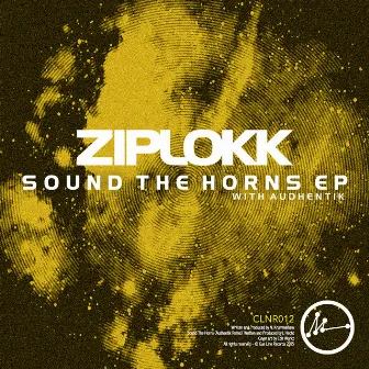 Sound The Horns EP by Ziplokk