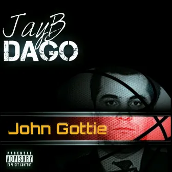 John Gottie by JayB Da Go