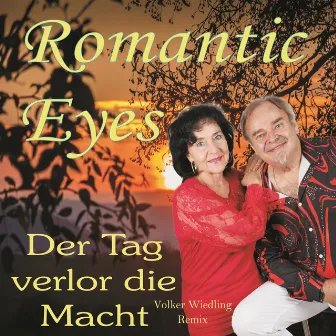 Der Tag verlor die Macht (Volker Wiedling Remix) by Romantic Eyes