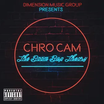 The Boom Bap Theory by Chro Cam