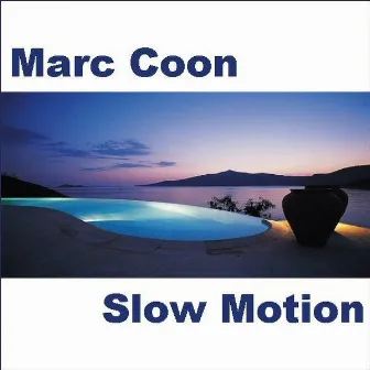 Slow Motion by Marc Coon