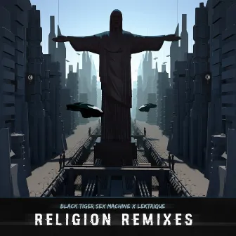 Religion Remixes by Lektrique