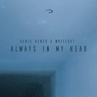 Always In My Head by Whiteout