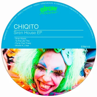 Siren House EP by Chiqito