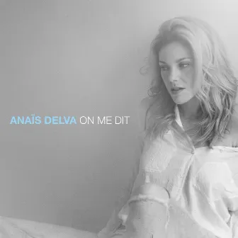 On me dit by Anaïs Delva