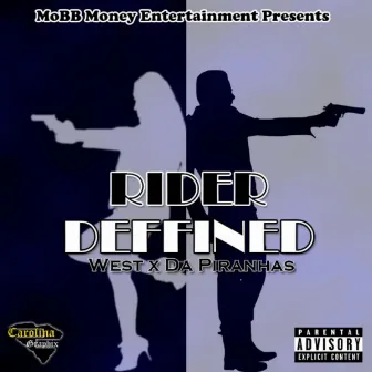 Rider Defined by MME We$t