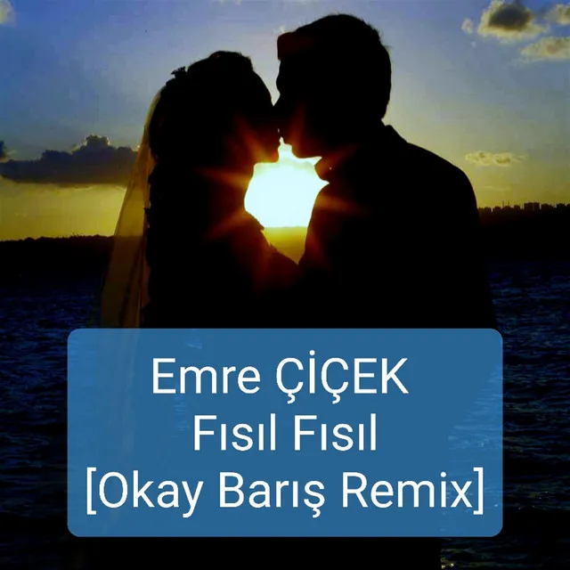 Fısıl Fısıl - Okay Barış Remix