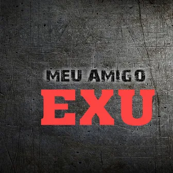 Meu Amigo Exu (Acústico) by Danillo Barros