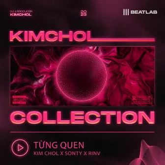 Tung Quen by DJ Kim Chol