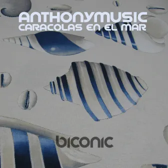 Caracolas en el Mar by AnthonyMusic