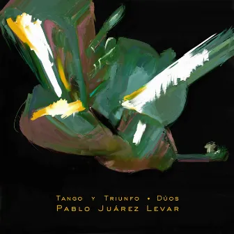 Tango y Triunfo by Pablo Juárez Levar