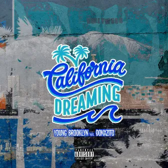 California Dreaming by Young Brooklyn