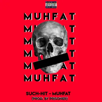 Muhfhat by Prisoner 2.2