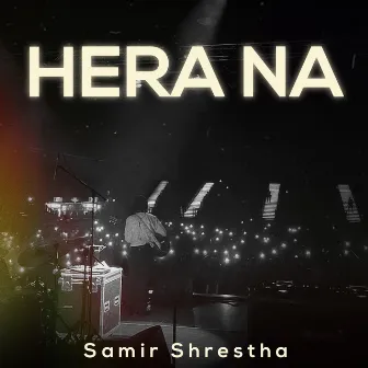 Hera Na by Samir Shrestha