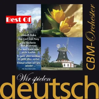 Best Of: Wir spielen Deutsch by CBM-Orchester