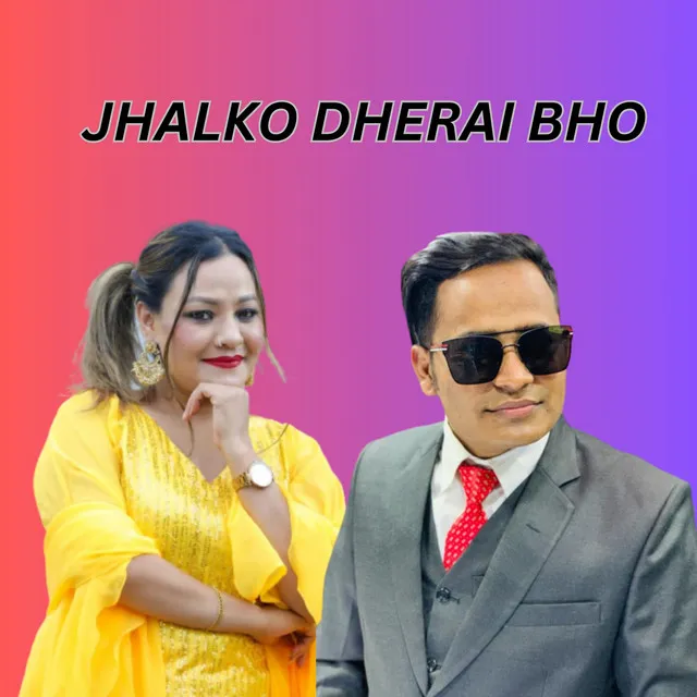 Jhalko Dherai Bho (Acoustic Version)