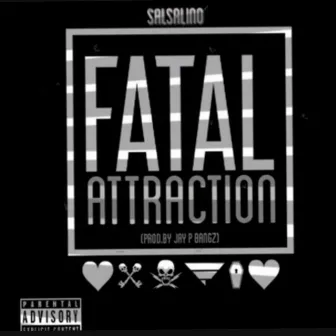 Fatal Attraction by Salsalino